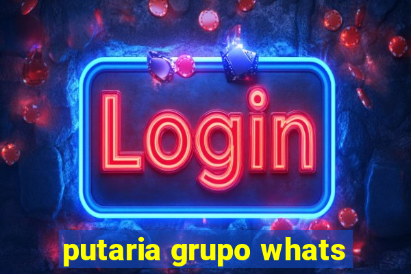 putaria grupo whats